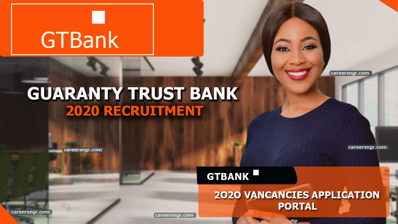 GTBank Recruitment 2020 | Vacancies Application Portal GTBank Recruitment